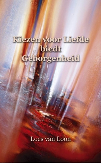 Afbeelding van Kiezen voor liefde biedt geborgenheid