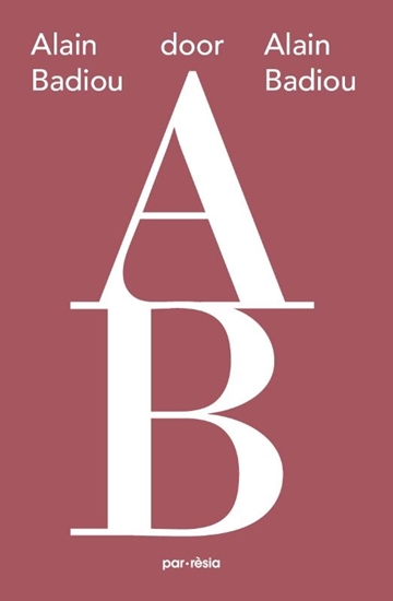 Afbeelding van Alain Badiou door Alain Badiou