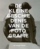 Afbeelding van De kleine geschiedenis van de fotografie
