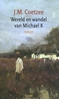 Afbeelding van Wereld en wandel van Michael K