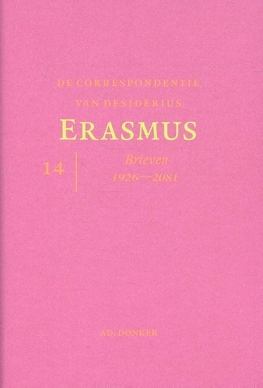 Afbeelding van De correspondentie van Desiderius Erasmus deel 14 Brieven 1926 - 2081