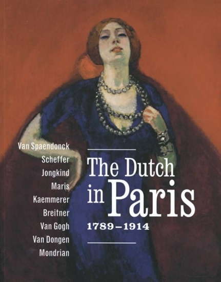 Afbeelding van The Dutch in Paris 1789-1914