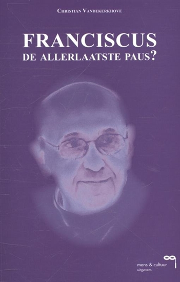 Afbeelding van Franciscus, de allerlaatste paus?