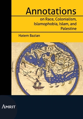 Afbeeldingen van Annotations on Race, Colonialism, Islamofobia, Islam and Palestine
