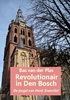 Afbeelding van Revolutionair in Den Bosch