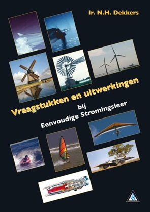 Afbeeldingen van Eenvoudige stromingsleer vraagstukken en uitwerkingen