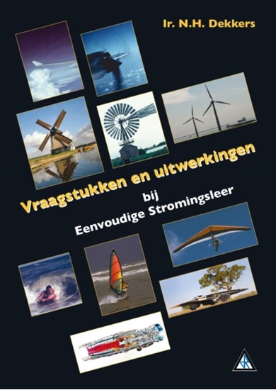 Afbeelding van Eenvoudige stromingsleer vraagstukken en uitwerkingen