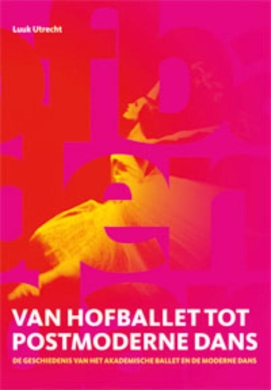 Afbeelding van Van hofballet tot postmoderne dans