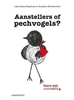 Afbeelding van Aanstellers of pechvogels?