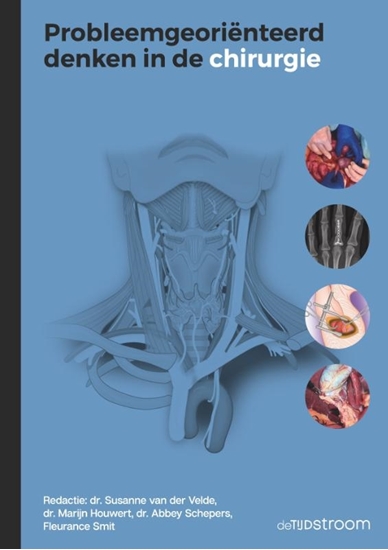 Afbeelding van Probleemgeoriënteerd denken in de geneeskunde Probleemgeoriënteerd denken in de chirurgie