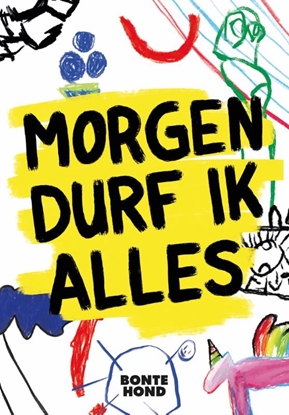 Afbeeldingen van Bonte hond Morgen durf ik alles