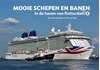 Afbeelding van Mooie schepen en banen Mooie schepen en banen in de haven van Rotterdam