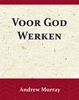 Afbeelding van Voor God Werken