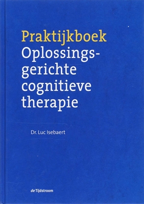 Afbeeldingen van Praktijkboek oplossingsgerichte cognitieve therapie