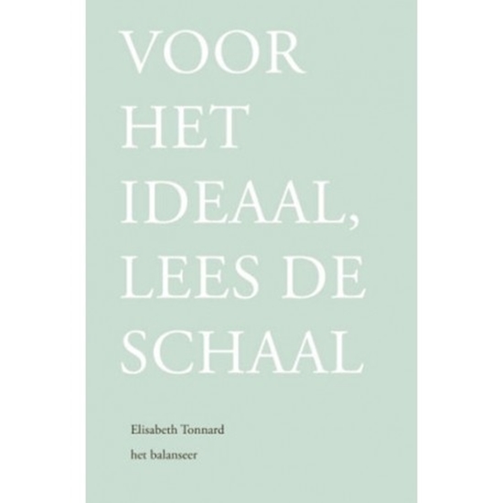 Afbeelding van Voor het ideaal, lees de schaal