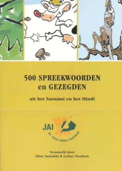 Afbeelding van 500 spreekwoorden en gezegden uit het Sarnami en het Hindi