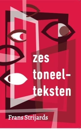Afbeeldingen van Toneelteksten Zes toneelteksten