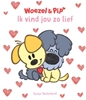 Afbeelding van Woezel & Pip Ik vind jou zo lief