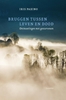 Afbeelding van Bruggen tussen leven en dood