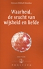 Afbeelding van Izvor Waarheid, de vrucht van wijsheid en liefde