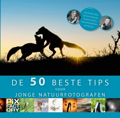 Afbeeldingen van De 50 beste tips De beste 50 tips voor jonge natuurfotografen