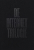 Afbeelding van De Internet Trilogie
