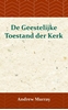 Afbeelding van De Geestelijke Toestand der Kerk