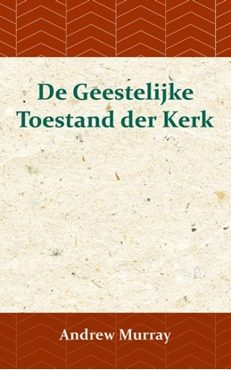 Afbeeldingen van De Geestelijke Toestand der Kerk