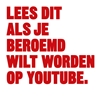 Afbeelding van Lees dit als je beroemd wilt worden op youtube.