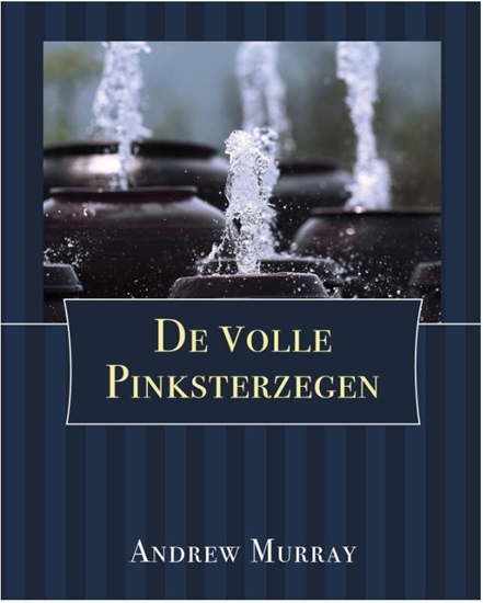 Afbeelding van De Volle Pinksterzegen