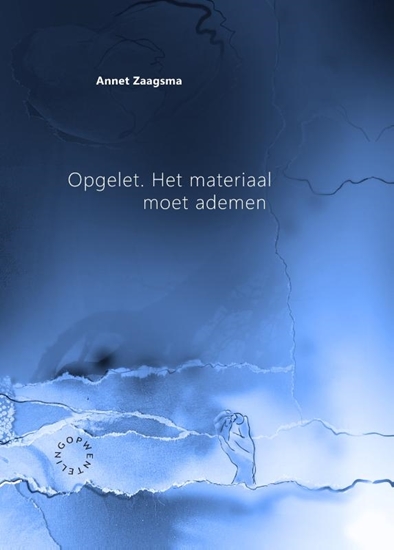 Afbeelding van Opgelet. Het materiaal moet ademen