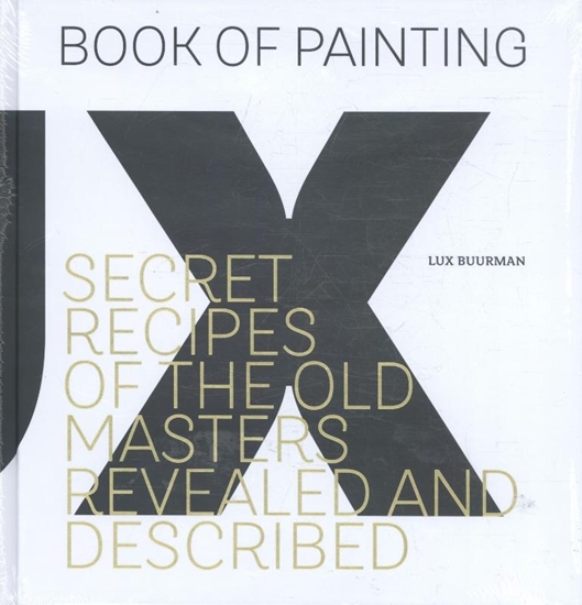Afbeelding van Secret recipes of the old masters revealed and described
