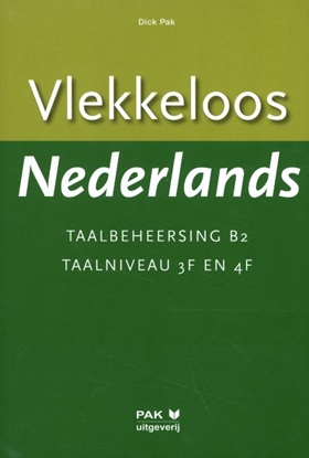 Afbeeldingen van Vlekkeloos Nederlands Taalbeheersing B2 Taalniveau 3F en 4F