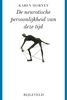 Afbeelding van De neurotische persoonlijkheid van deze tijd