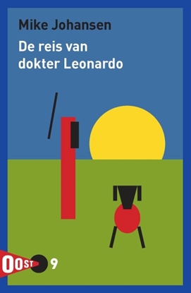 Afbeeldingen van Oost! De reis van dokter Leonardo