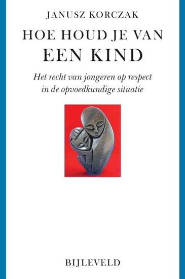 Afbeelding van Hoe houd je van een kind