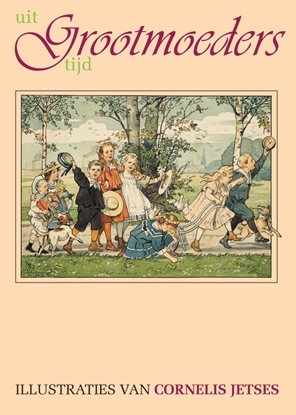 Afbeeldingen van Uit grootmoeders tijd