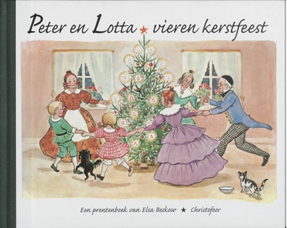Afbeeldingen van Elsa Beskow klassiekers Peter en Lotta vieren kerstfeest