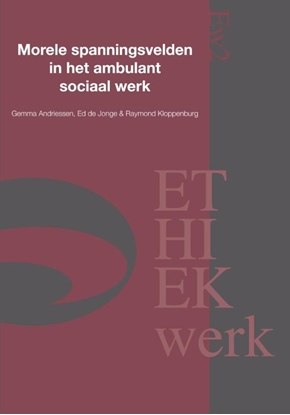 Afbeeldingen van Morele spanningsvelden in het ambulant sociaal werk