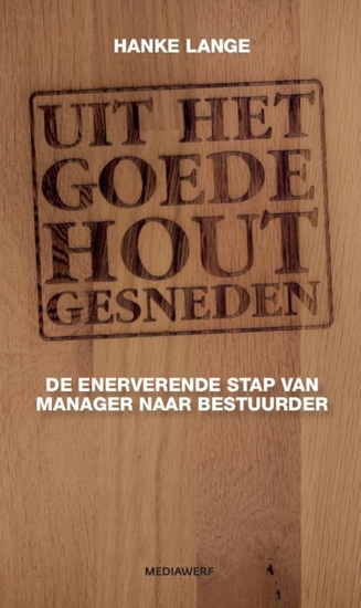 Afbeelding van Uit het goede hout gesneden