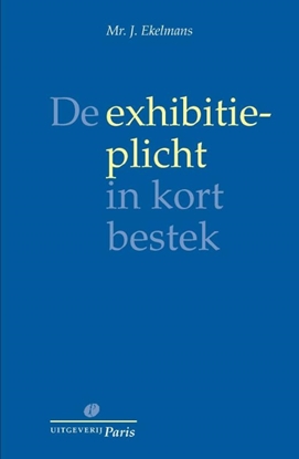 Afbeeldingen van De exhibitieplicht in kort bestek