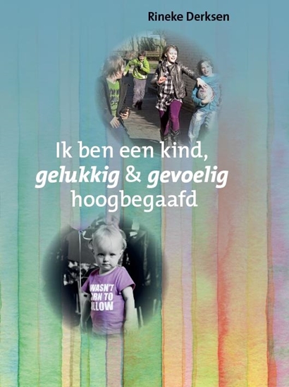 Afbeelding van Ik ben een kind, gelukkig en gevoelig hoogbegaafd