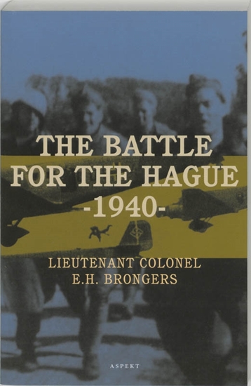 Afbeelding van The battle for The Hague - 1940