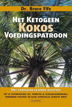 Afbeeldingen van Het ketogeen kokosvoedingspatroon