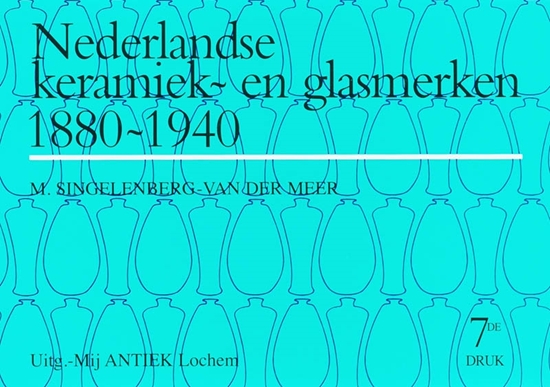 Afbeelding van Nederlandse Keramiek- en Glasmerken 1880-1940