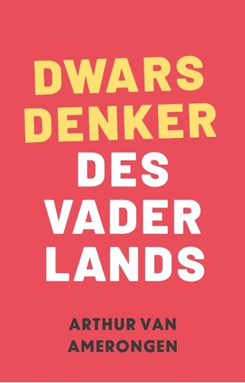 Afbeelding van Dwarsdenker des Vaderlands