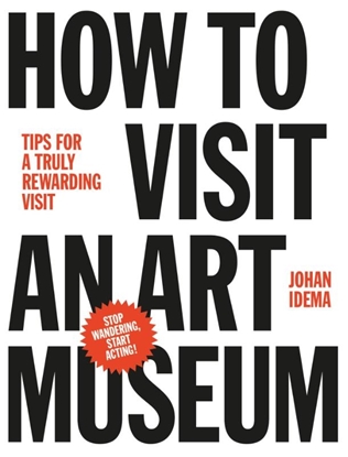 Afbeeldingen van How to visit an art museum