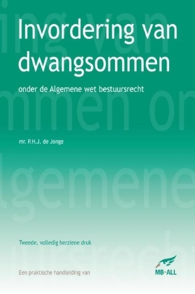 Afbeeldingen van Invordering van dwangsommen onder de Algemene wet bestuursrecht