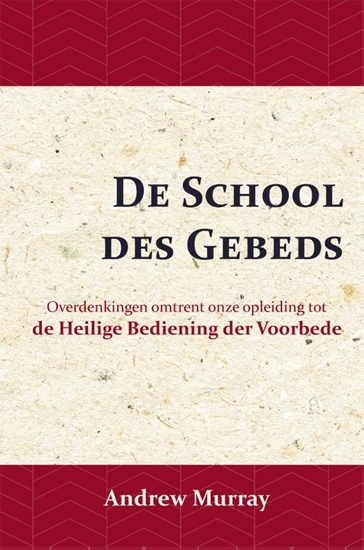 Afbeelding van De School des Gebeds