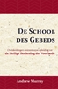 Afbeelding van De School des Gebeds